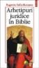 Arhetipuri juridice in Biblie - Eugeniu Safta-Romano