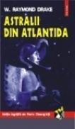 Astralii in Atlantida - Raymond Drake