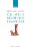Crimele Revolutiei Franceze - Baczko Bronislav