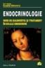 Endocrinologie. Ghid de diagnostic si tratament in bolile endocrine - Eusebie Zbranca
