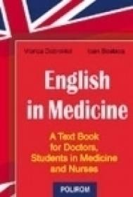 English in medicine. A Text Book for Doctors, Students in Medicine and Nurses - Ioan Bostaca, Viorica Dobrovici