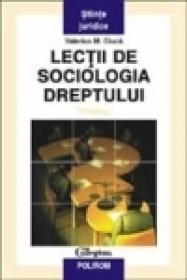 Lectii de sociologia dreptului - Valerius M. Ciuca