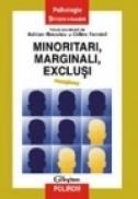 Minoritari, marginali, exclusi - Adrian Neculau, Gilles Ferreol