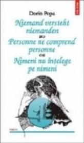 Niemand versteht niemanden / Personne ne comprend personne / Nimeni nu iubeste pe nimeni (editie trilingva) - Dorin Popa