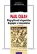 Paul Celan. Biographie und Interpretation/Biographie et interpretation - Andrei Corbea-Hoisie
