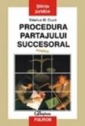 Procedura partajului succesoral - Valerius M. Ciuca