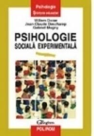 Psihologie sociala experimentala - Gabriel Mugny, Willem Doise, Jean Claude Deschamps