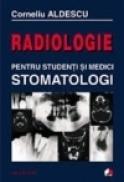 Radiologie pentru studenti si medici stomatologi - Corneliu Aldescu