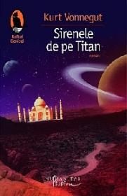 Sirenele de pe Titan - Vonnegut Kurt