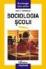 Sociologia scolii - Ion I. Ionescu