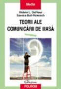 Teorii ale comunicarii de masa - Melvin L. DeFleur, Sandra Ball-Rokeach