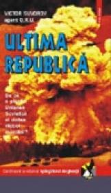 Ultima republica - Victor Suvorov