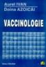 Vaccinologie - Aurel Ivan, Doina Azoicai