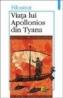 Viata lui Apolonios din Tyana - Filostrat